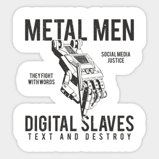 Metal Men Digital Text Slaves Sticker